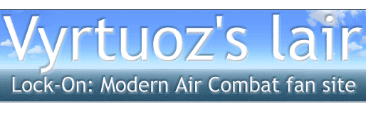 Vyrtuoz's lair - Lock-On: Modern Air Combat fan site